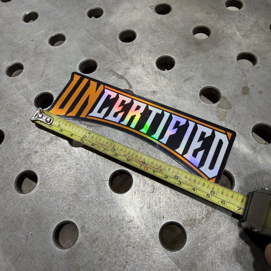 OG Uncertified Sticker